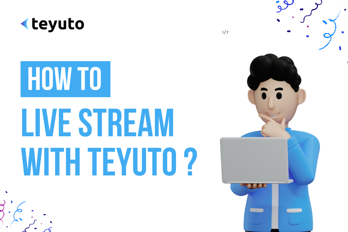 how to live stream with Teyuto